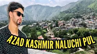 Azad kashmir naluchi pul | pora Asia ma sb sa ziyada hight vala pul | Rakworld