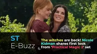 The witches are back! Nicole Kidman shares first look from 'Practical Magic 2' set