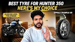 AFTER 28,000 KM I CHANGED MY HUNTER 350 TYRES | BEST TYRES FOR HUNTER 350 | APPOLO TRAMPLR XR