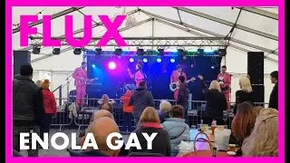 Enola Gay | Cover by Flux (Conwy Feast 2018)