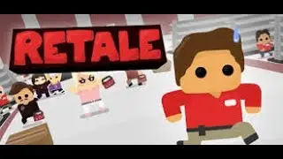 I Went and Got a Job in Retail- Retale Ep. 1 FULL GAME