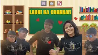 Ladki Ka Chakkar | Teen Titans Of Tuition #5 | ProSavya