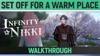Infinity Nikki - Set Off for a Warm Place - Full Walkthrough (How to get own House)