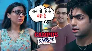 Raghav ने मांगी Sanya से माफ़ी! | Campus Diaries | Harsh Beniwal Comedy | Purav Jha