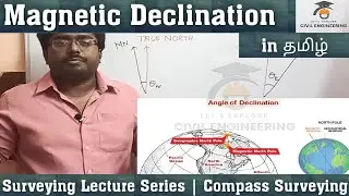 Magnetic Declination in Tamil | Compass Surveying |