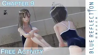 Blue Reflection - Chapter 9: Free Activity