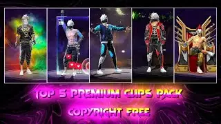 🔺TOP 5 PREMIUM CLIP PACK 🔻🥳🤯 || FREE LOBBY CC PACK || 🔻COPYRIGHT FREE 4K CLIP PACK 🔺😎🥵