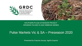 Growing Pulses in 2020 | Pulse Markets Vic & SA | Preseason 2020