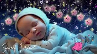 Baby Sleep Music 🌙 Baby Drift into Sleep Fast 💫 Overcome Insomnia in 3 Min 💖 Mozart & Brahms Lullaby