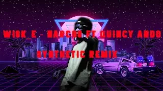 Wisk_E - NARCOS ft Quincy Ando (Synthetic remix).mp3