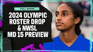 USWNT Olympic Roster Breakdown, NWSL Matchday 15 Preview I Attacking Third