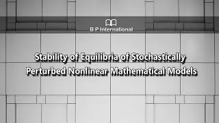 Stability of Equilibria of Stochastically Perturbed Nonlinear Mathematical Models
