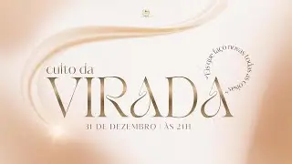 CULTO DA VIRADA 31/12/2025