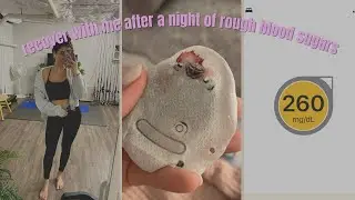 Vlog: Recover with me after a night of rough blood sugars