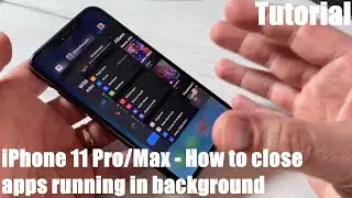 How to close apps running in background for better performance iPhone 11 Pro and Pro Max DIY