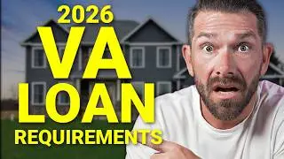 NEW VA Loan Requirements 2026 - First Time Home Buyer - VA Loan 2026
