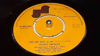 Detroit Emeralds -  Feel The Need In Me + And I Love Her -  Janus  - Soul