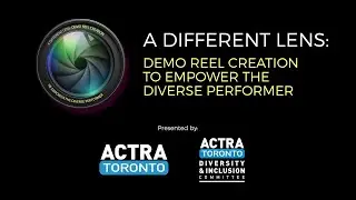 A Different Lens: Demo Reel Creation to Empower the Diverse Performer