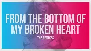 From The Bottom of My Broken Heart (Ospina's Millenium Funk Mix) - Britney Spears