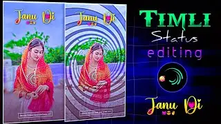 Janu Di Timli Status Editing | New Timli Song Status Video 2025 | Trending Timli Status Editing