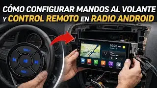 configurar mando al volante y control remoto en radio android 14  y 15