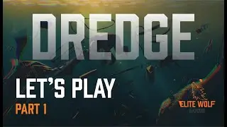 Shipwrecked, back to our basics! [DREDGE LET'S PLAY Ep. 1]