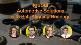 Automotive Solutions with igubal&reg; Self Aligning Bearings Webinar