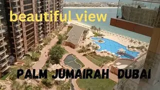 top of tiara residence palm jumairah beautiful view💫 (technical maloomat and vlog)