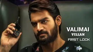 Valimai - official villain first look release update|Boney Kapoor|H.vinoth|Thala Ajith|