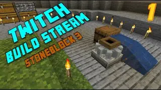 Stoneblock 3 Build Stream EP 1 - Chatting with Twitch Chat and Housekeeping!