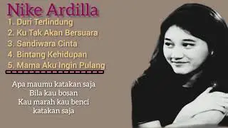 Nike Ardilla ~ 5 Lagu Hits Nike Ardilla + (Lirik lagu)