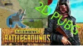 2D PUBG (2D СТРАЙК РЕЖЫМ BATLE ROYAL)
