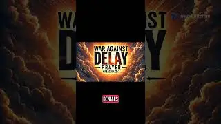 War Against Delay Prayer with Bible #WarAgainstDelay#PrayerBreakthrough#BibleVerses#SpiritualWarfare