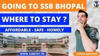 Going to SSB Bhopal | Where to stay ? | SSB stay.in