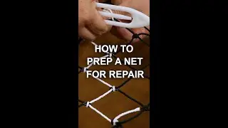 How to Prep a Net for Repair