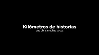 Detrás de cada kilómetro, hay una historia que contar​...