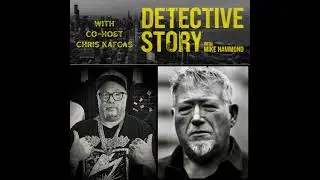 Detective Story-Episode #21- Richard Cain Part 2,  Chicago Outfit Gray Man, Assassin and Enigma