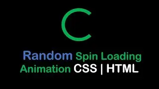 Spin Loading Animation at random speed - Advanced HTML | CSS