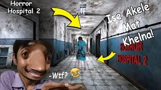 Horror Hospital 2 | Scariest Horror Game Ever Made 😱 | Hindi Gameplay