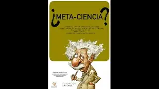 CONFERENCIA: &iquest;META-CIENCIA?
