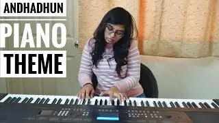 Andhadhun - Piano Theme