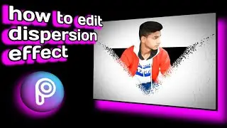 How to edit best dispersion effect 2020 | picsart | professionally edit by editorz world
