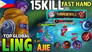 15KILL! Fast Rotation With Fast Hand! | Top Global LING Ranked Gameplay BEST BUILD By Ajie - MLBB