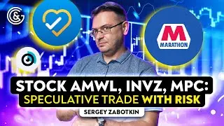 Stock AMWL, INVZ, MPC: Speculative trade with RISK