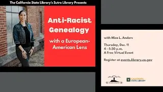 Anti-Racist Genealogy with Mica L. Anders.