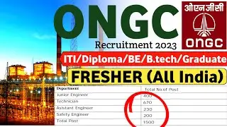 ONGC Recruitment 2023| Freshers| ITI, Diploma, BE, B.tech| ONGC Vacancy 2023| ONGC Jobs Vacancy 2023