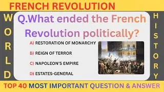 TOP 40 MCQs | French Revolution 🔥 | Class 10&ndash;12 World History | Most Important Questions