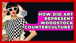 How Did Art Represent Woodstock Counterculture? - I'm a 60s Baby
