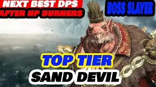 BEST DPS TIER CHAMPION AFTER HP BURNERS FOR SAND DEVIL