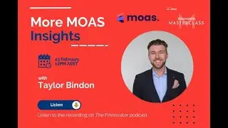 More Moas Insights with Taylor Bindon